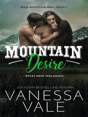 cover image of Mountain Desire--weckt mein Verlangen